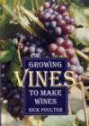 Growing Vines to Make Wines - Book