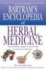 Bartram's Encyclopedia of Herbal Medicine - Book