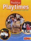 Positive Playtimes : Exciting Ideas for a Calmer School - Book