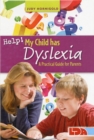 Help! My Child Has Dyslexia: A Practical Guide for Parents - Book