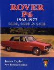 Rover P6 1963-1977 : 2000, 2200 & 3500 - Book