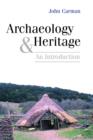 Archaeology and Heritage : An Introduction - eBook