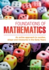 Foundations of Mathematics : An Active Approach to Number, Shape and Measures in the Early Years - Book