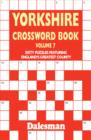 Yorkshire Crossword Book : Sixty Puzzles Featuring England's Greatest County Volume 7 - Book