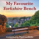 My Favourite Yorkshire Bench - Book