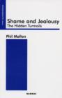 Shame and Jealousy : The Hidden Turmoils - Book