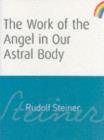 The Work of the Angel in Our Astral Body - eAudiobook