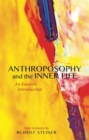 Anthroposophy and the Inner Life : An Esoteric Introduction - eBook