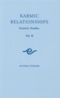 Karmic Relationships : Esoteric Studies Volume 2 - Book