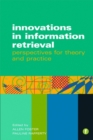 Innovations in Information Retrieval : Perspectives for Theory and Practice - eBook