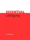 Essential Cataloguing : The Basics - eBook