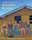 A Complete Guide to Straw Bale Building - Book