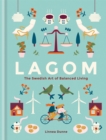 Lagom : The Swedish Art of Balanced Living - Book