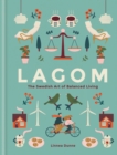 Lagom : The Swedish Art of Balanced Living - eBook