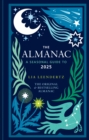 The Almanac: A Seasonal Guide to 2025 - Book