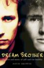 Dream Brother : The Lives and Music of Jeff and Tim Buckley - Book
