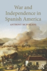 War and Independence In Spanish America - Book