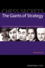Chess Secrets: The Giants of Strategy : Learn from Kramnik, Karpov, Petrosian, Capablanca and Nimzowitsch - Book