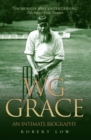 WG Grace : An Intimate Biography - eBook