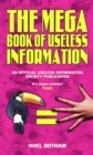 The Mega Book of Useless Information : An Official Usless Information Society Publication - eBook