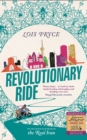 Revolutionary Ride : On the Road in Search of the Real Iran - eBook