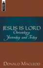 Jesus is Lord : Christology Yesterday and Today - Book