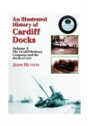 An Illustrated History of Cardiff Docks : Cardiff Railway Company and the Docks at War Pt. 3 - Book