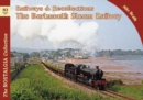 Railways & Recollections The Dartmouth Steam Railway : 82 - Book
