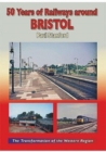 50 Years of Railways Around Bristol - Book