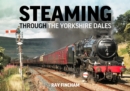 Steaming Through the Yorkshire Dales - Book