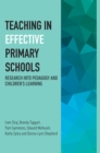 Teaching in Effective Primary Schools : Research into pedagogy and children's learning - Book