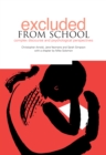 Excluded from School : Complex Discourse and Psychological Perspectives - eBook