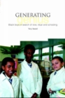 Generating Genius : Black Boys in Love, Ritual and Schooling - eBook