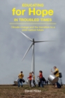 Educating for Hope in Troubled Times : Climate change and the transition to a post-carbon future - eBook