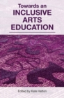 Towards an Inclusive Arts Education - eBook