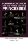 Further Education and the Twelve Dancing Princesses - eBook