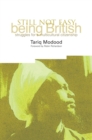 Still Not Easy Being British : Struggles for a Multicultural Citizenship - eBook
