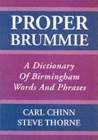 Proper Brummie : A Dictionary of Birmingham Words and Phrases - Book