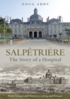 Salpetriere : The Story of a Hospital - Book