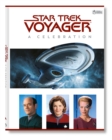 Star Trek Voyager: A Celebration - Book