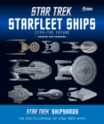Star Trek Shipyards Star Trek Starships: 2294 to the Future : The Encyclopedia of Starfleet Ships - Book