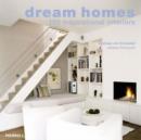 Dream Homes: 100 Inspirational Interiors - Book