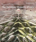 Vanishing Stepwells of India - Book