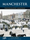 Manchester : Photographic Memories - Book