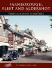 Farnborough, Fleet and Aldershot : Photographic Memories - Book