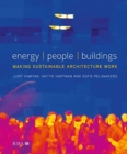 Energy / People / Buildings : Making sustainable architecture work - Book