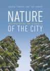 Nature of the City : Green Infrastructure from the Ground Up - Book