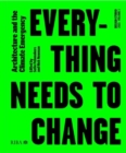Design Studio Vol. 1: Everything Needs to Change : Architecture and the Climate Emergency - Book