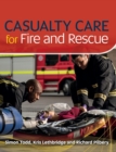 Casualty Care for Fire and Rescue - Book