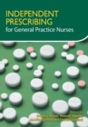 Independent Prescribing for General Practice Nurses - Book